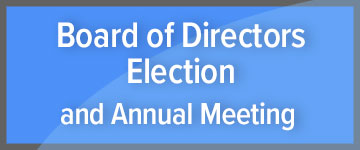 Board Election and Annual Meeting