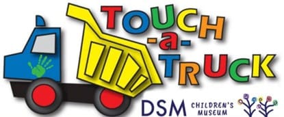 Touch-a-Truck DSM Children's Museum