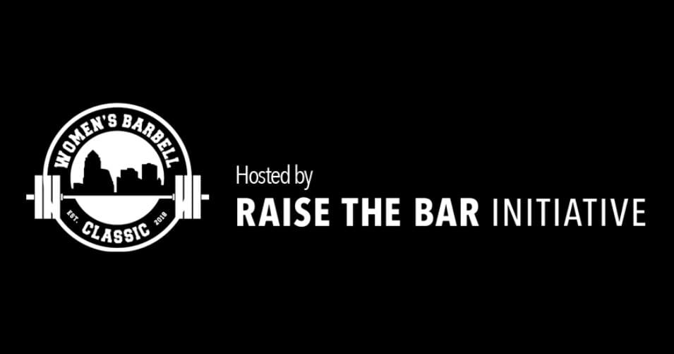 Womens Barbell Classic Raise the Bar Initiative