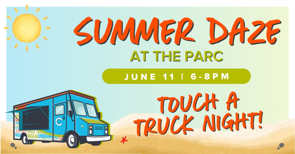 Summer Daze Series - Touch-A-Truck Night!